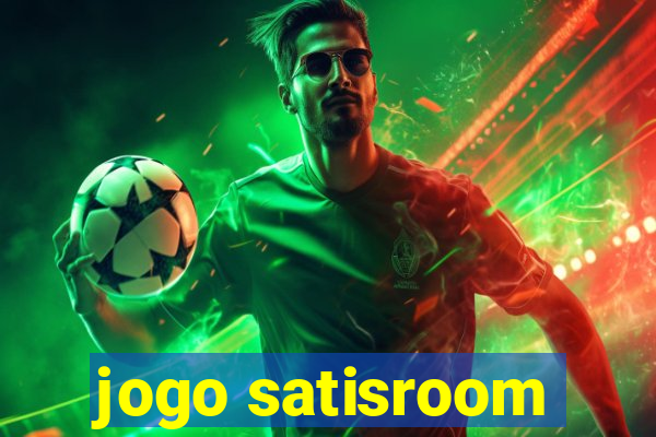 jogo satisroom